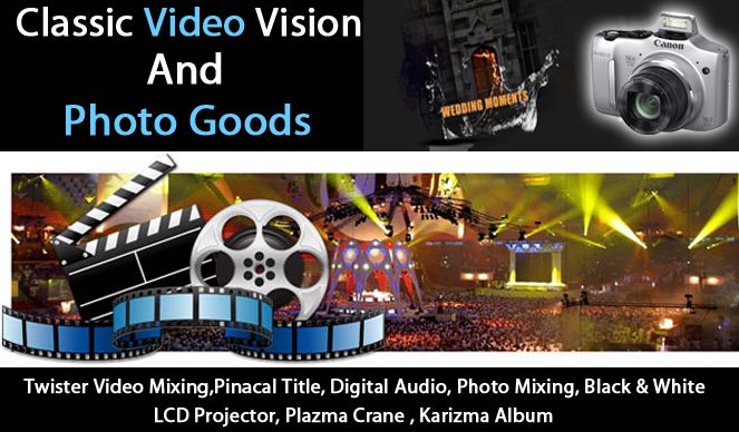Classic Video Vision | Event Management Services in Udaipur | Tent House, Photo Studio in Udaipur
